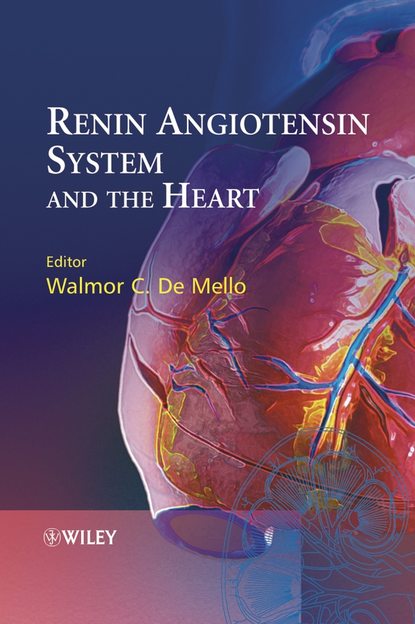 Скачать книгу Renin Angiotensin System and the Heart