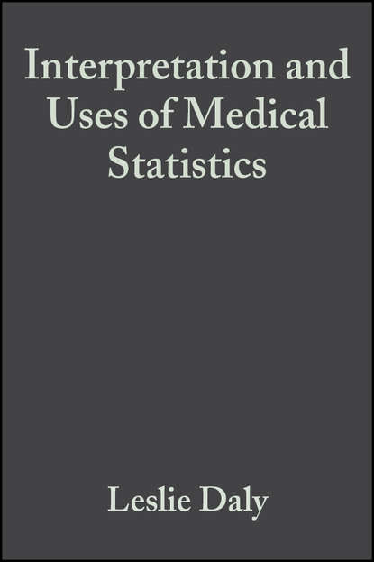 Скачать книгу Interpretation and Uses of Medical Statistics