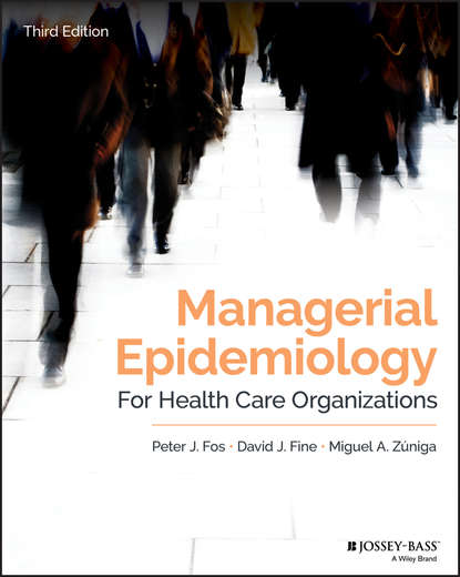Скачать книгу Managerial Epidemiology for Health Care Organizations