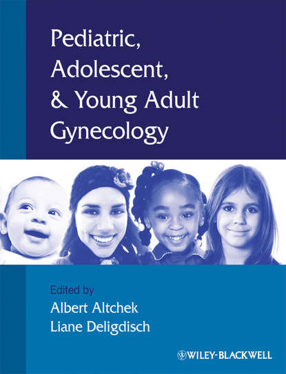 Скачать книгу Pediatric, Adolescent and Young Adult Gynecology