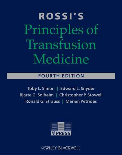 Скачать книгу Rossi's Principles of Transfusion Medicine