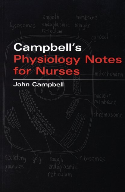 Скачать книгу Campbell's Physiology Notes For Nurses