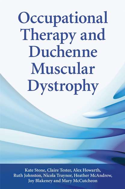 Скачать книгу Occupational Therapy and Duchenne Muscular Dystrophy