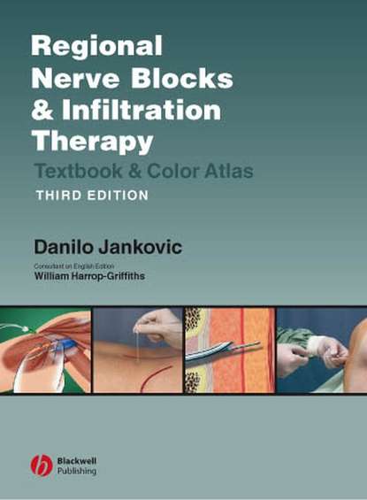 Скачать книгу Regional Nerve Blocks And Infiltration Therapy