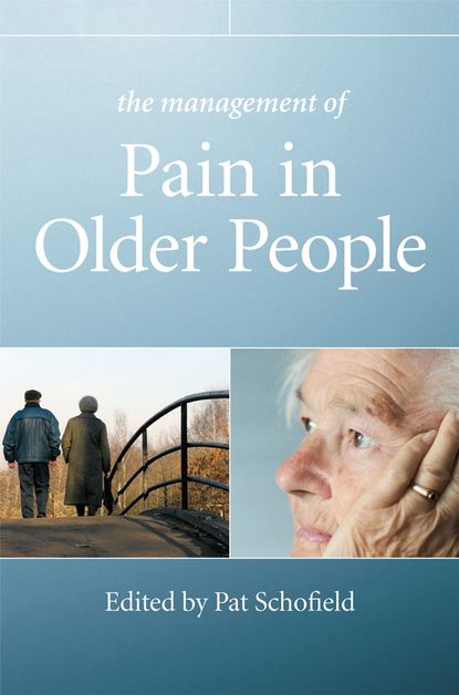 Скачать книгу The Management of Pain in Older People