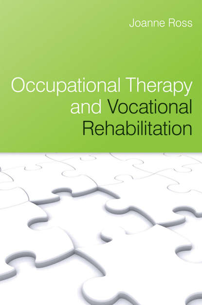 Скачать книгу Occupational Therapy and Vocational Rehabilitation