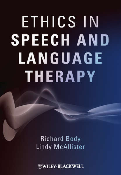 Скачать книгу Ethics in Speech and Language Therapy