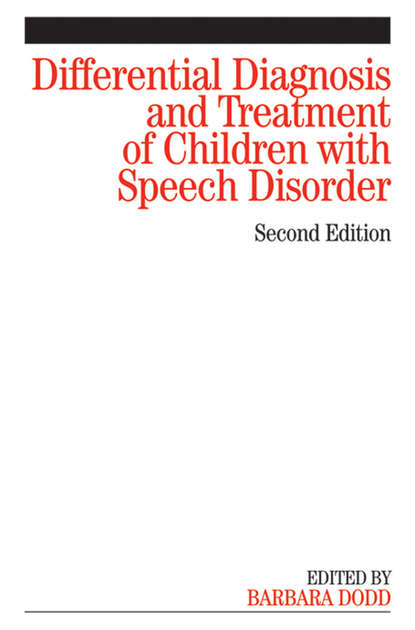 Скачать книгу Differential Diagnosis and Treatment of Children with Speech Disorder