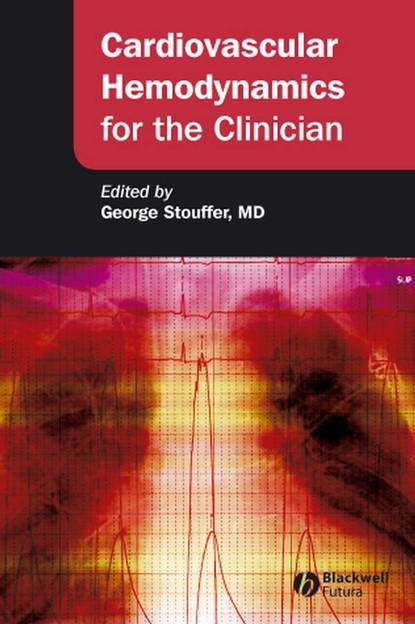 Скачать книгу Cardiovascular Hemodynamics for the Clinician