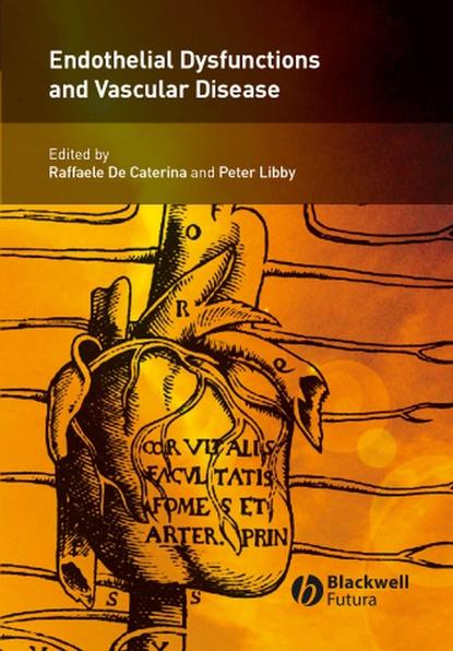 Скачать книгу Endothelial Dysfunctions and Vascular Disease