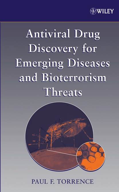 Скачать книгу Antiviral Drug Discovery for Emerging Diseases and Bioterrorism Threats