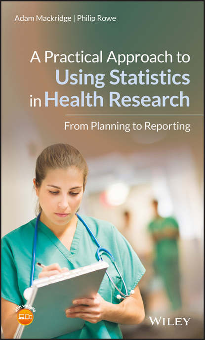 Скачать книгу A Practical Approach to Using Statistics in Health Research