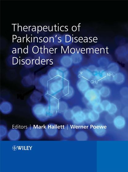 Скачать книгу Therapeutics of Parkinson's Disease and Other Movement Disorders