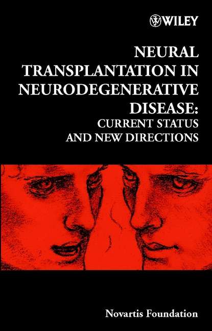 Скачать книгу Neural Transplantation in Neurodegenerative Disease