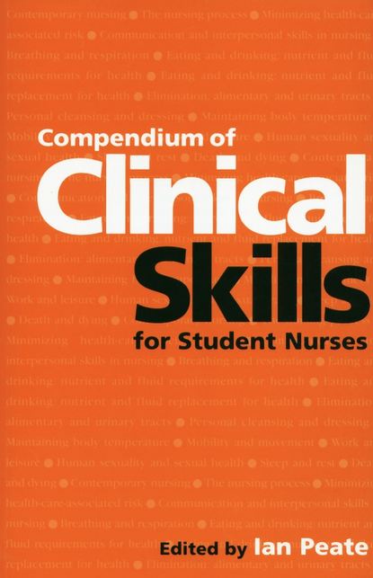 Скачать книгу Compendium of Clinical Skills for Student Nurses