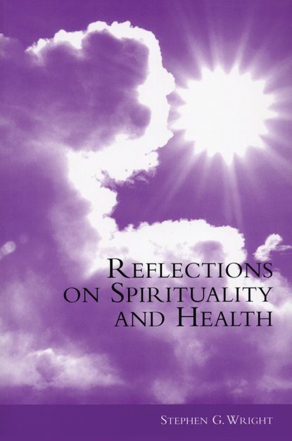 Скачать книгу Reflections on Spirituality and Health