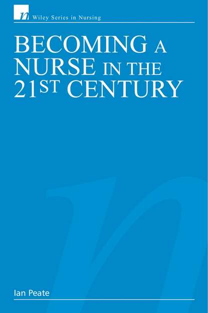 Скачать книгу Becoming a Nurse in the 21st Century