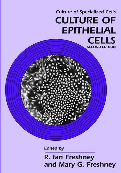 Скачать книгу Culture of Epithelial Cells