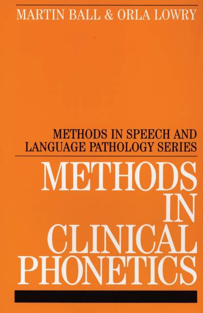 Скачать книгу Methods in Clinical Phonetics