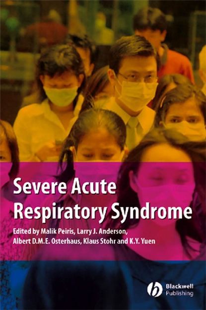 Скачать книгу Severe Acute Respiratory Syndrome