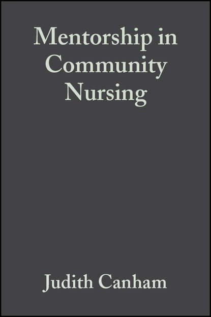 Скачать книгу Mentorship in Community Nursing