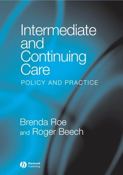 Intermediate and Continuing Care