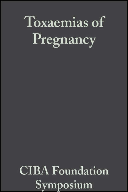 Скачать книгу Toxaemias of Pregnancy