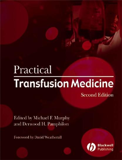 Скачать книгу Practical Transfusion Medicine