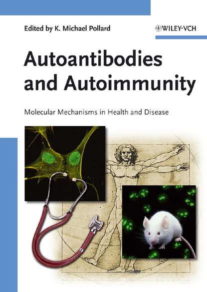 Скачать книгу Autoantibodies and Autoimmunity