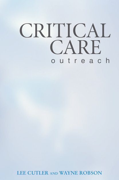 Скачать книгу Critical Care Outreach