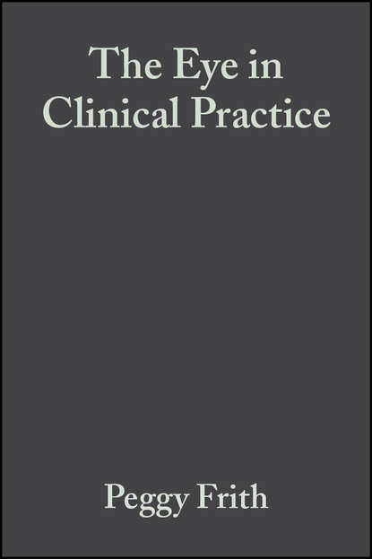 Скачать книгу The Eye in Clinical Practice