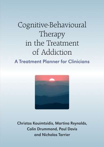 Скачать книгу Cognitive-Behavioural Therapy in the Treatment of Addiction