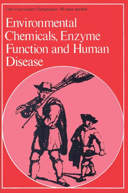 Скачать книгу Environmental Chemicals, Enzyme Function and Human Disease