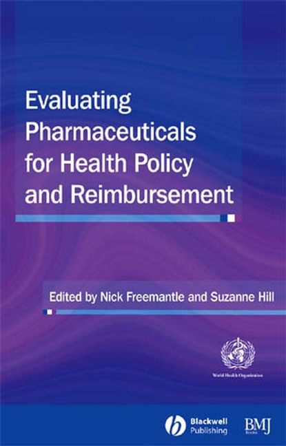 Скачать книгу Evaluating Pharmaceuticals for Health Policy and Reimbursement