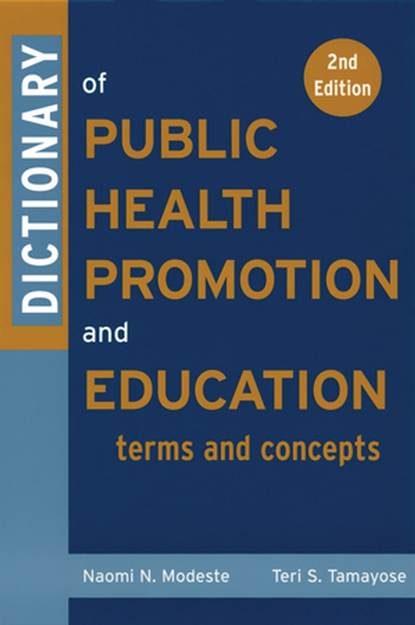 Скачать книгу Dictionary of Public Health Promotion and Education