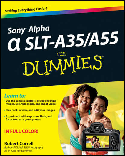 Скачать книгу Sony Alpha SLT-A35 / A55 For Dummies