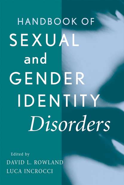 Скачать книгу Handbook of Sexual and Gender Identity Disorders