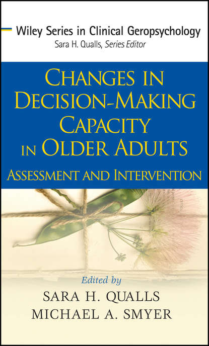 Скачать книгу Changes in Decision-Making Capacity in Older Adults