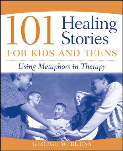 Скачать книгу 101 Healing Stories for Kids and Teens