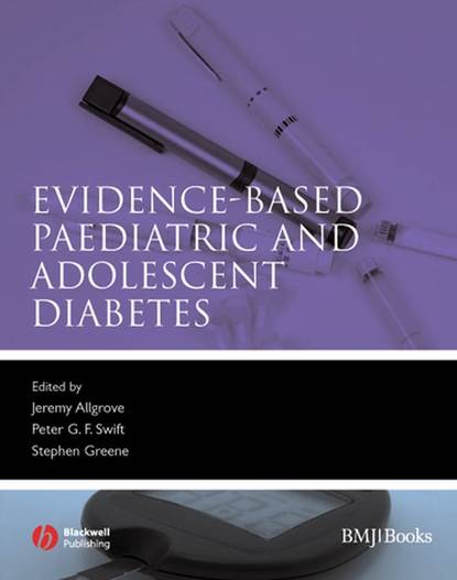 Скачать книгу Evidence-Based Paediatric and Adolescent Diabetes