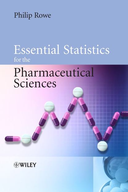 Скачать книгу Essential Statistics for the Pharmaceutical Sciences