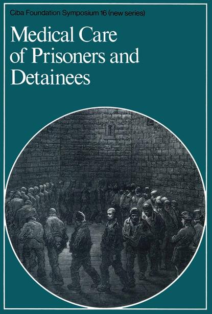 Скачать книгу Medical Care of Prisoners and Detainees