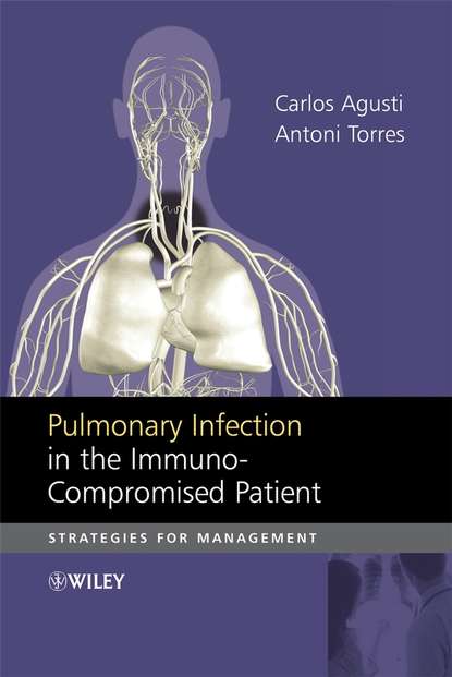 Скачать книгу Pulmonary Infection in the Immunocompromised Patient