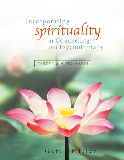 Скачать книгу Incorporating Spirituality in Counseling and Psychotherapy