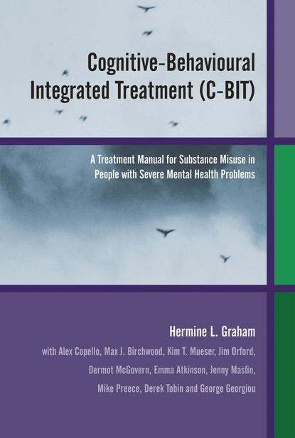 Скачать книгу Cognitive-Behavioural Integrated Treatment (C-BIT)