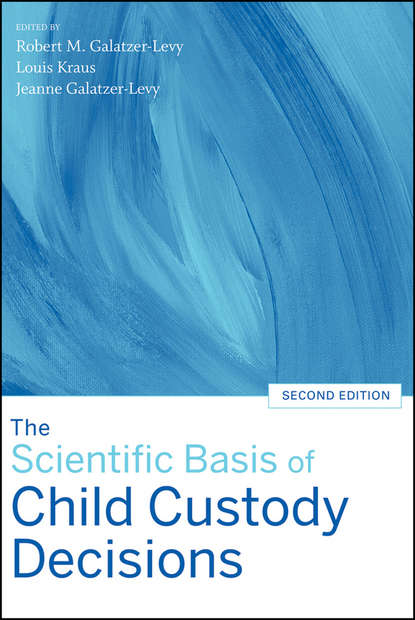 Скачать книгу The Scientific Basis of Child Custody Decisions