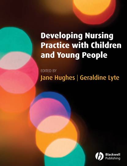 Скачать книгу Developing Nursing Practice with Children and Young People