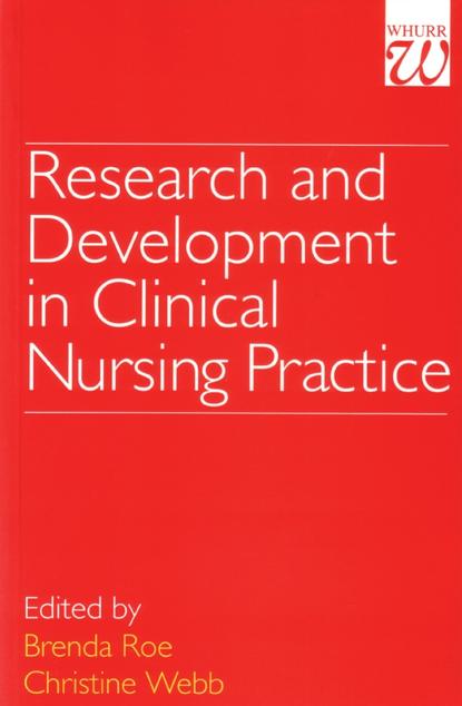Скачать книгу Research and Development in Clinical Nursing Practice