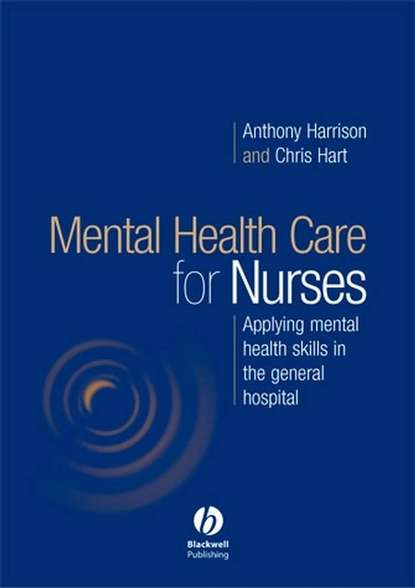 Скачать книгу Mental Health Care for Nurses