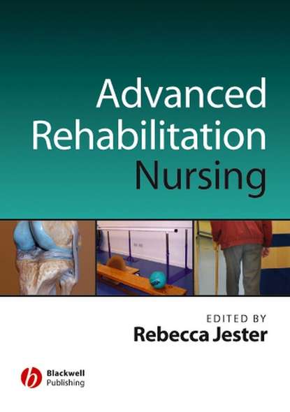 Скачать книгу Advancing Practice in Rehabilitation Nursing